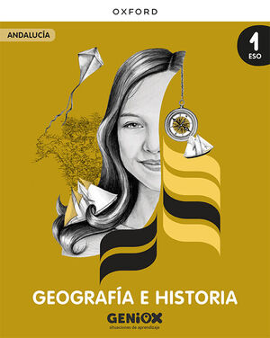 GEOGRAFÍA E HISTORIA 1º ESO. LIBRO DEL ESTUDIANTE. GENIOX SITUACIONES DE APRENDI