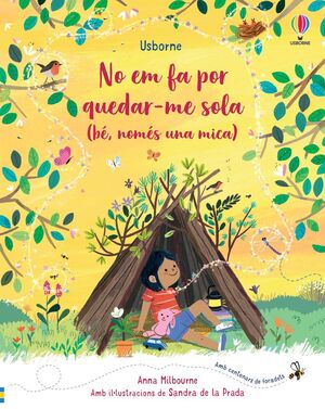 NO EM FA POR QUEDAR-ME SOLA (BÉ, NOMES UNA MICA)