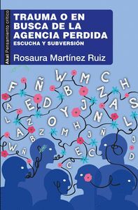 TRAUMA O EN BUSCA DE LA AGENCIA PERDIDA