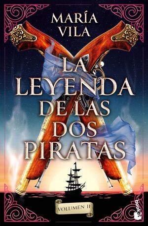 LA LEYENDA DE LAS DOS PIRATAS. VOLUMEN 2