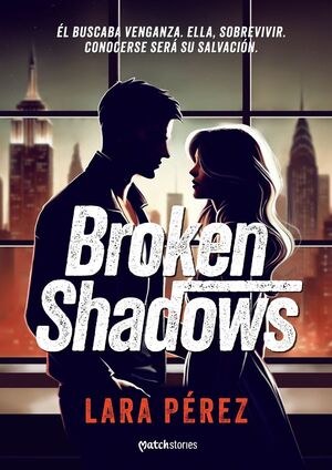 BROKEN SHADOWS