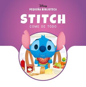 PEQUEÑA BIBLIOTECA DISNEY. STITCH COME DE TODO