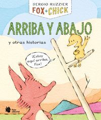 FOX Y CHICK ARRIBA Y ABAJO Y OTRAS HISTORIAS