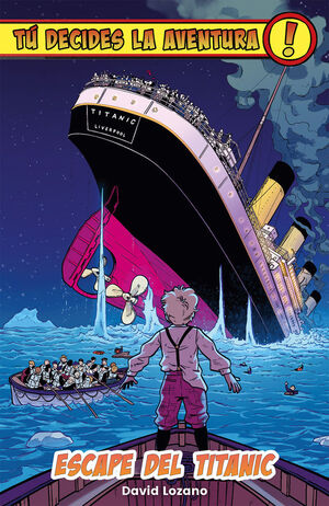 TU DECIDES LA AVENTURA:ESCAPE DEL TITANIC