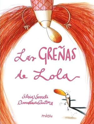 GREÑAS DE LOLA, LAS