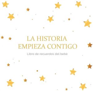 LA HISTORIA EMPIEZA CONTIGO