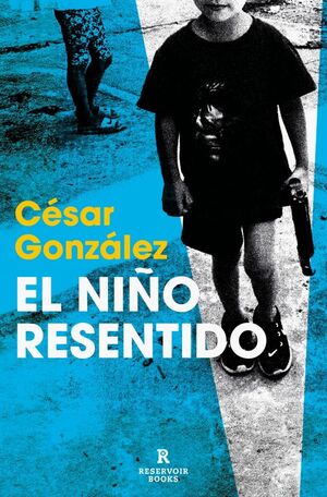 NIÑO RESENTIDO, EL