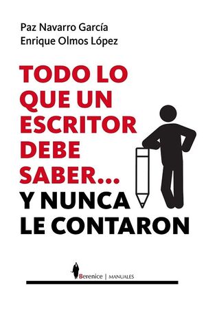 TODO LO QUE UN ESCRITO DEBE DE SABER...Y NUNCA LE CONTARON