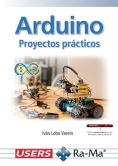 ARDUINO. PROYECTOS PRÁCTICOS. EDICIÓN 2025