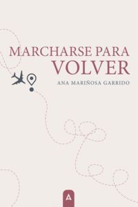 MARCHARSE PARA VOLVER