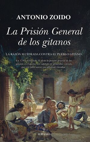 PRISIÓN GENERAL DE LOS GITANOS, LA