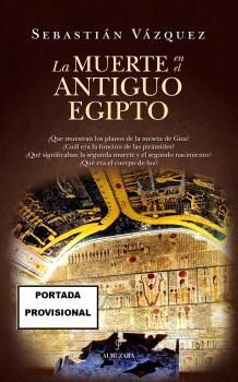 LA MUERTE EN EL ANTIGUO EGIPTO