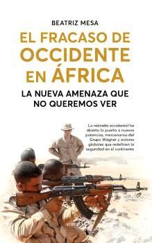 EL FRACASO DE OCCIDENTE EN ÁFRICA