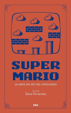 SUPER MARIO:40 AÑOS DEL REY DEL VIDEOJUEGO