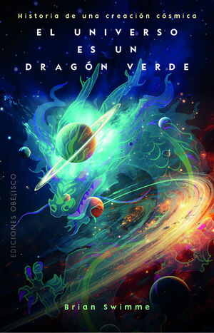 UNIVERSO ES UN DRAGON VERDE, EL