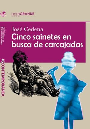 CINCO SAINETES EN BUSCA DE CARCAJADAS