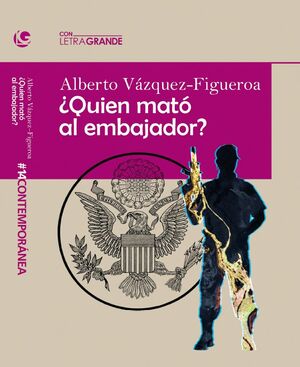 ¿QUIÉN MATÓ AL EMBAJADOR? (EDICIÓN EN LETRA GRANDE)