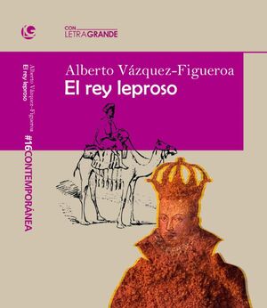 EL REY LEPROSO (EDICIÓN EN LETRA GRANDE)