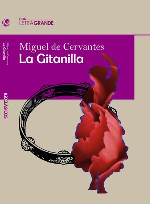 LA GITANILLA - EDICIÓN EN LETRA GRANDE