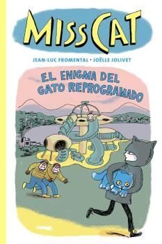 MISS CAT - EL ENIGMA DEL GATO REPROGRAMADO