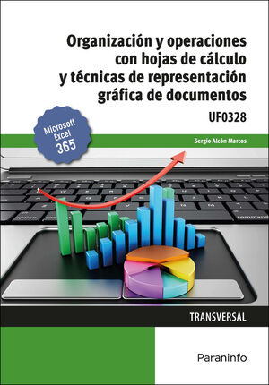 ORGANIZACIÓN Y OPERACIONES CON HOJAS DE CÁLCULO Y TÉCNICAS DE REPRESENTACIÓN GRÁ