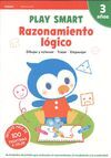 RAZONAMIENTO LÓGICO. PLAY SMART CUADERNO NÚMERO 2 - 3 AÑOS