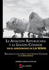 AVIACION REPUBLICANA Y LA LEGION CONDOR, LA