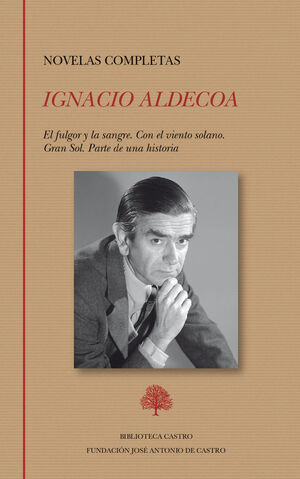 IGNACIO ALDECOA : NOVELAS COMPLETAS