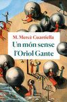 UN MON SENSE L'ORIOL GANTE