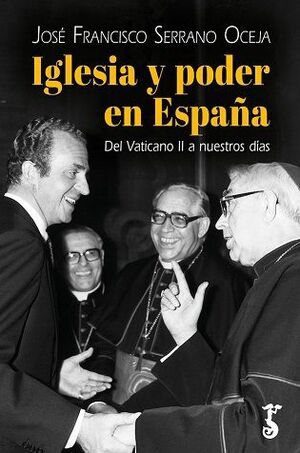 LA IGLESIA Y PODER EN ESPAÑA