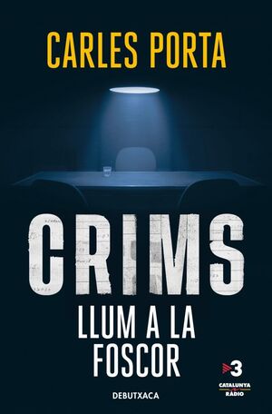 CRIMS 2. LLUM A LA FOSCOR