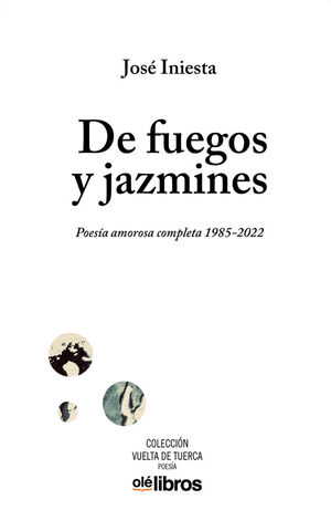 DE FUEGOS Y JAZMINES