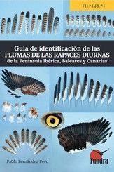 GUIA DE IDENTIFICACION DE LAS PLUMAS DE LAS RAPACES DIURNAS