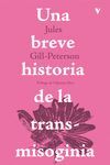 UNA BREVE HISTORIA DE LA TRANSMISOGINIA