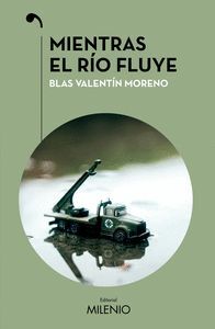 MIENTRAS EL RÍO FLUYE