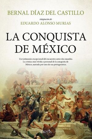 LA CONQUISTA DE MEXICO