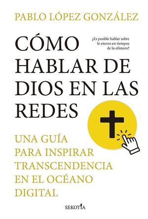 CÓMO HABLAR DE DIOS EN LAS REDES