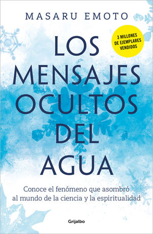 LOS MENSAJES OCULTOS DEL AGUA