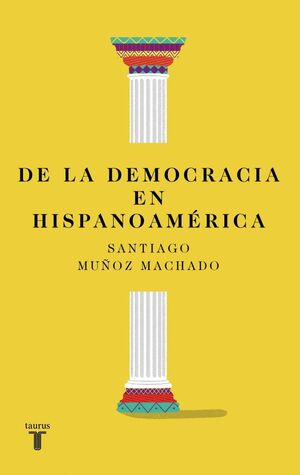 DE LA DEMOCRACIA EN HISPANOAMÉRICA