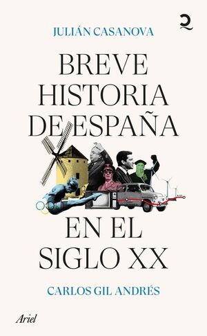 BREVE HISTORIA DE ESPAÑA EN EL SIGLO XX