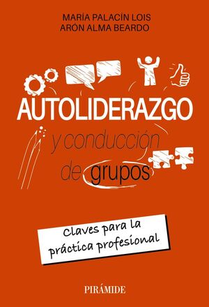 AUTOLIDERAZGO Y CONDUCCIÓN DE GRUPOS