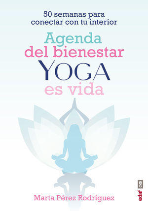 AGENDA DEL BIENESTAR YOGA ES VIDA