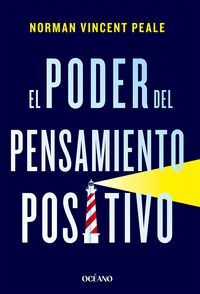 PODER DEL PENSAMIENTO POSITIVO. EL