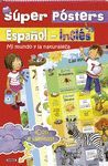 MI MUNDO Y LA NATURALEZA/ESPAÑOL-INGLÉS