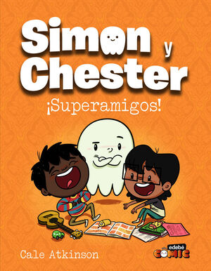 SIMON Y CHESTER:¡SUPERAMIGOS!