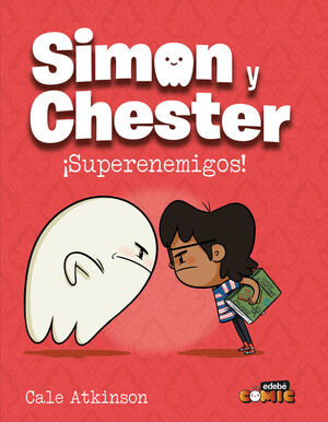 SIMON Y CHESTER: SUPERENEMIGOS