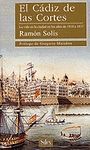 EL CADIZ CORTES. LA VIDA EN LA CIUDAD EN LOS AÑOS DE 1810 A 1813