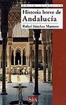 HISTORIA BREVE DE ANDALUCIA