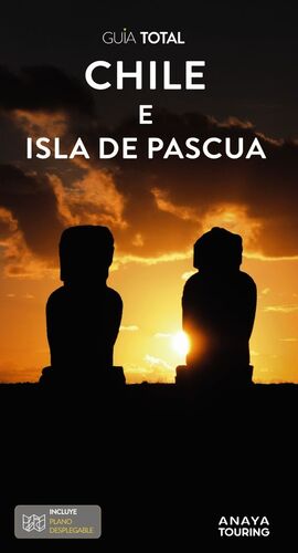 CHILE E ISLA DE PASCUA GUIA TOTAL