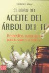 LIBRO DEL ACEITE DEL ÁRBOL DEL TÉ, EL